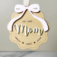 Custom Mom Ornament Gift For Mother Ornament Laser Engraved Mothers Day Gift from Kids to Mom Keepsake 3D Wooden EST With Kid Name Year Bow