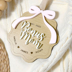Bonus mom ornament