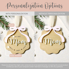 Custom Mom Ornament Gift For Mother Ornament Laser Engraved Mothers Day Gift from Kids to Mom Keepsake 3D Wooden EST With Kid Name Year Bow