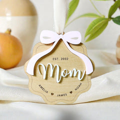 Custom Mom Ornament Gift For Mother Ornament Laser Engraved Mothers Day Gift from Kids to Mom Keepsake 3D Wooden EST With Kid Name Year Bow